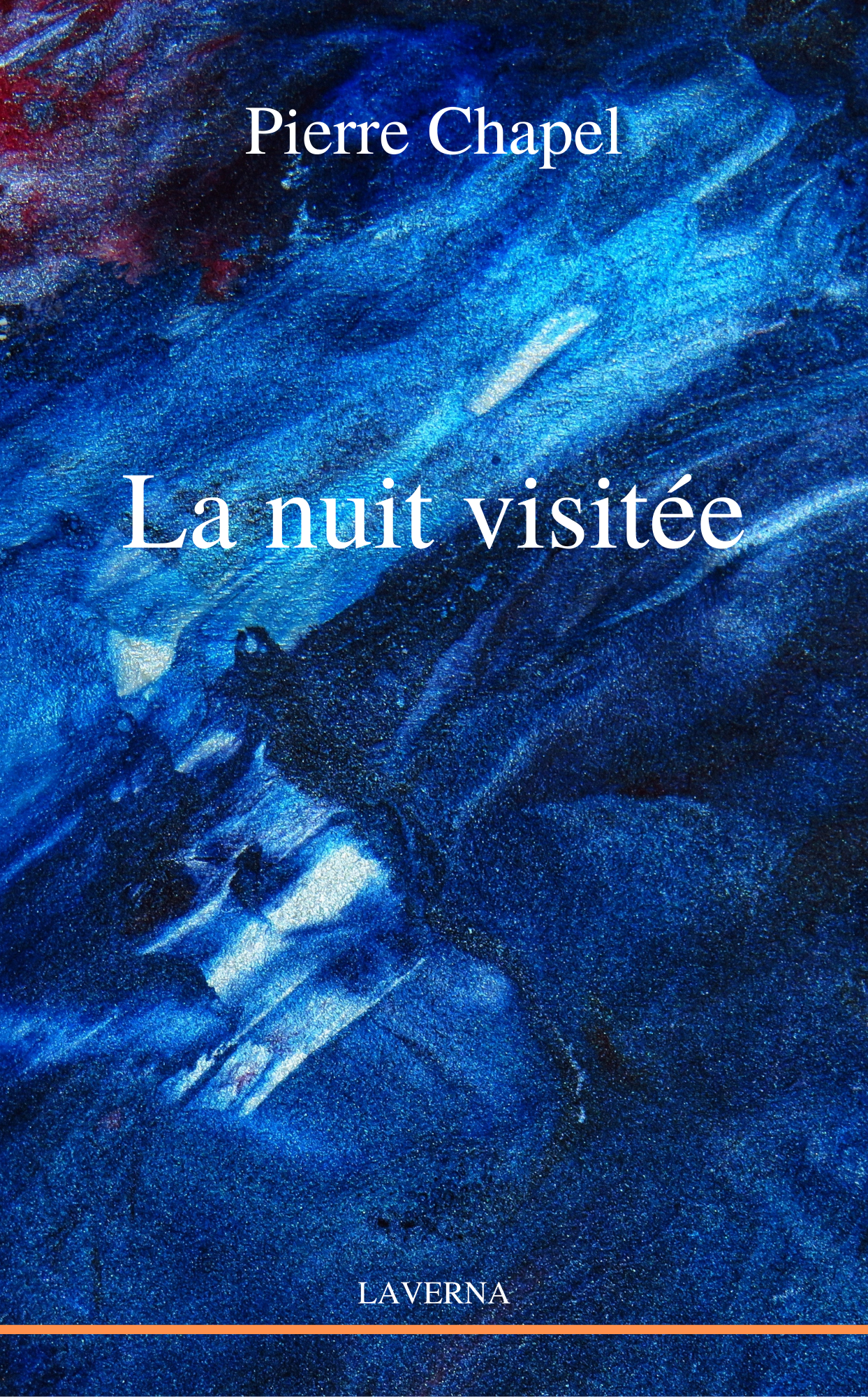 Couverture de La nuit visitée, de Pierre Chapel — Éditions Laverna
